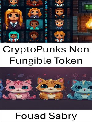 cover image of CryptoPunks Non Fungible Token